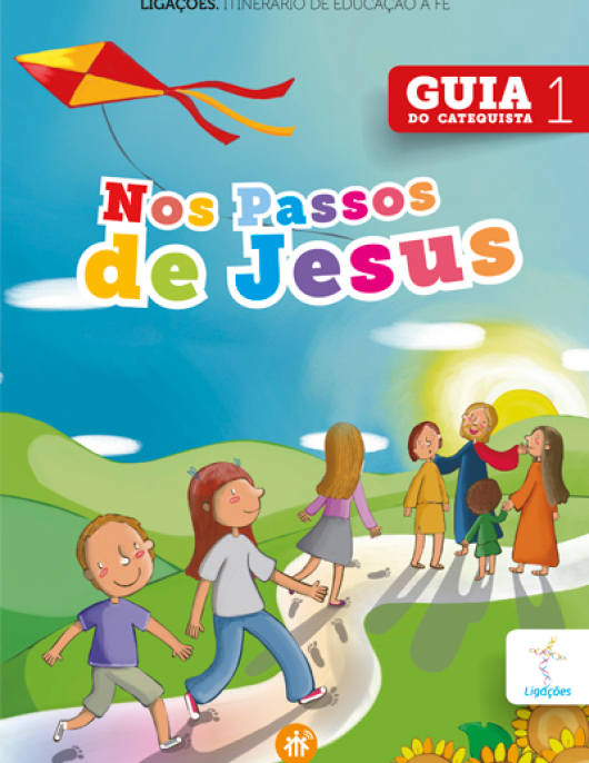 Guia do Catequista – Ano 1: Nos Passos de Jesus