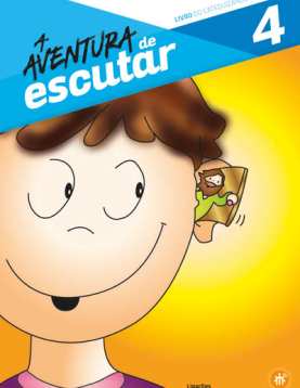 Catequizando – Ano 4: Aventura de Escutar