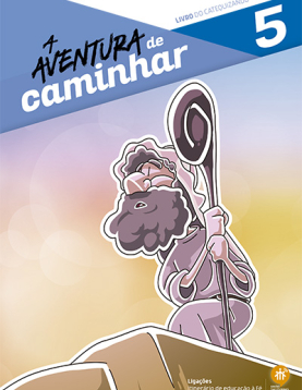 Catequizando – Ano 5: Aventura de Caminhar