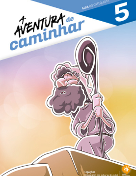 Guia do Catequista – Ano 5: Aventura de Caminhar